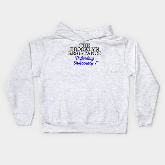 THE BROOKLYN RESISTANCE DD (Black & Blue Version) Kids Hoodie by SignsOfResistance